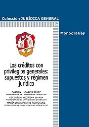 LOS CRÉDITOS CON PRIVILEGIOS GENERALES : SUPUESTOS Y RÉGIMEN JURÍDICO