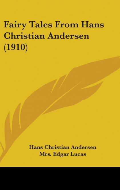 FAIRY TALES FROM HANS CHRISTIAN ANDERSEN (1910)