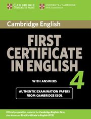 CAMBRIDGE FIRST CERTIFICATE IN ENGLISH 4 FOR UPDATED EXAM STUDENT'S BOOK WITH AN