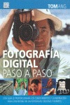 FOTOGRAFIA DIGITAL PASO A PASO
