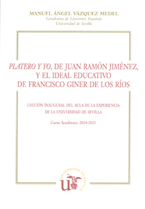 PLATERO Y YO, DE JUAN RAMÓN JIMÉNEZ, Y EL IDEAL EDUCATIVO DE FRANCISCO GINER DE