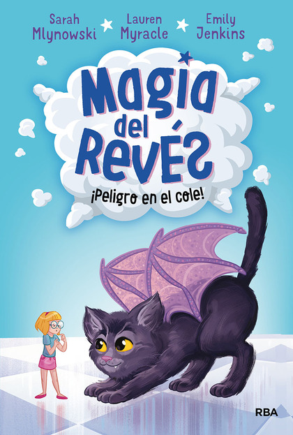 MAGIA DEL REVÉS 2. ¡PELIGRO EN EL COLE!.