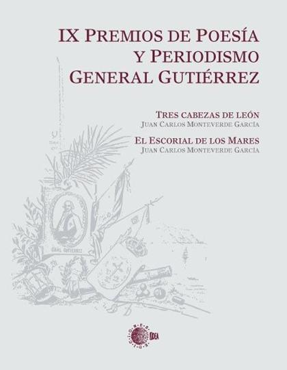 IX PREMIOS DE POESÍA Y PERIODISMO GENERAL GUTIÉRREZ