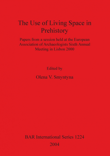 THE USE OF LIVING SPACE IN PREHISTORY