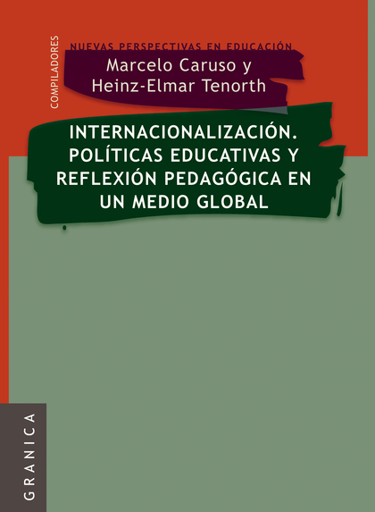 INTERNACIONALIZACION. POLITICAS EDUCATIVAS Y REFLEXION PEDAG. EN UN MEDIO GLOBAL