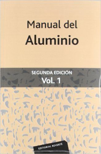 MANUAL DEL ALUMINIO VOL. 1