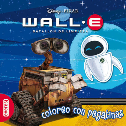 WALL-E. BATALLÓN DE LIMPIEZA. COLOREO CON PEGATINAS