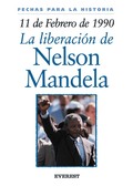11 DE FEBRERO DE 1990: LA LIBERACIÓN DE NELSON MANDELA