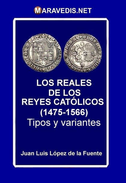 LOS REALES DE LOS REYES CATÓLICOS (1475-1566)