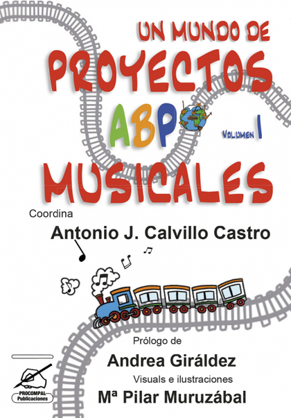 UN MUNDO DE PROYECTOS ABP MUSICALES. VOLUMEN 1