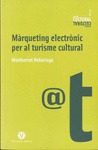 MARQUETING ELECTRÒNIC PER AL TURISME CULTURAL