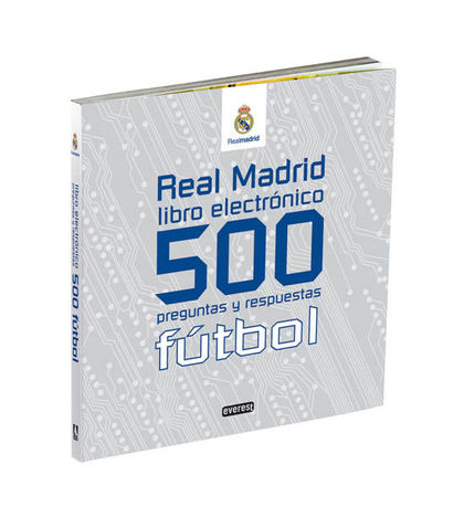 REAL MADRID FÚTBOL : 500 PREGUNTAS Y RESPUESTAS