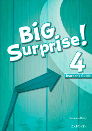 BIG SURPRISE! 4. TEACHER'S GUIDE