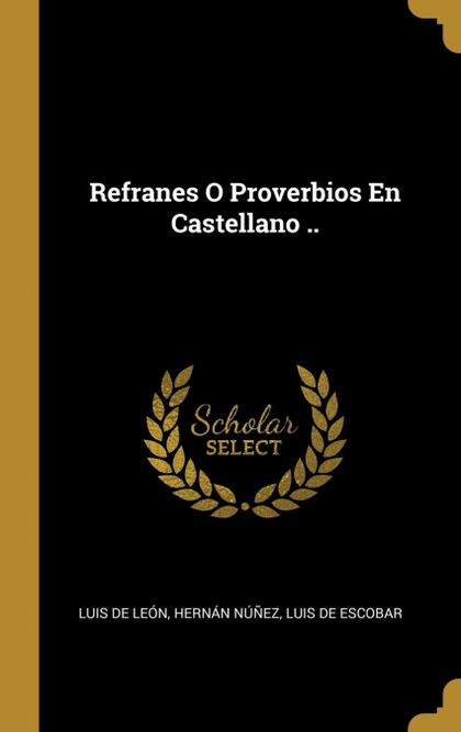 REFRANES O PROVERBIOS EN CASTELLANO ..