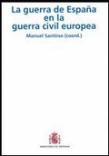 LA GUERRA DE ESPAÑA EN LA GUERRA CIVIL EUROPEA