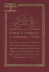 TRATADO DE FORTIFICACIÓN O ARQUITECTURA MILITAR(FACS. Y TRANSCRIP.)