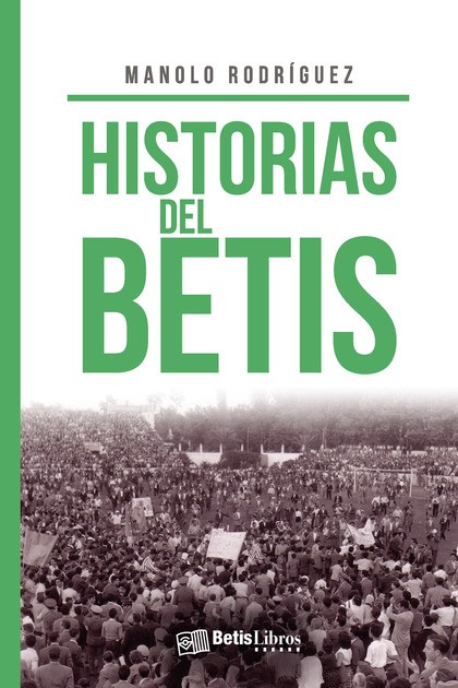 HISTORIAS DEL BETIS.