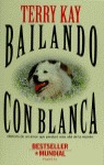BAILANDO CON BLANCA