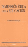 DIMENSIÓN ÉTICA DE LA EDUCACIÓN