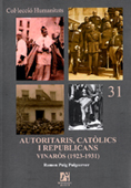 AUTORITARIS, CATÒLICS I REPUBLICANS. VINARÓS (1923-1931)