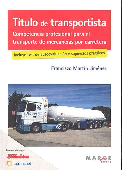 TÍTULO DE TRANSPORTISTA. COMPETENCIA PROFESIONAL PARA EL TRANSPORTE DE MERCANCÍA