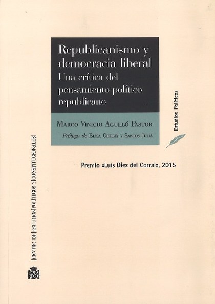 REPUBLICANISMO Y DEMOCRACIA LIBERAL. UNA CRÍTICA DEL PENSAMIENTO POLÍTICO REPUBL