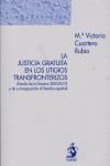 LA JUSTICIA GRATUITA EN LOS LITIGIOS TRANSFRONTERIZOS: (ESTUDIO DE LA DIRECTIVA 2003/8/CE)