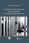 LA REFORMA PENITENCIARIA EN LA HISTORIA CONTEMPORÃÍNEA ESPAÃ