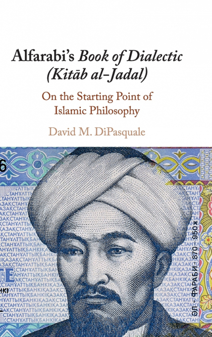 ALFARABIS BOOK OF DIALECTIC (KITB AL-JADAL)