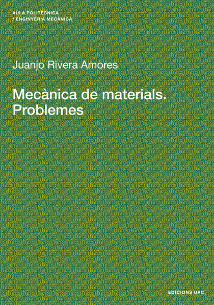 MECÀNICA DE MATERIALS. PROBLEMES