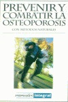 PREVENIR Y COMBATIR LA OSTEOPOROSIS