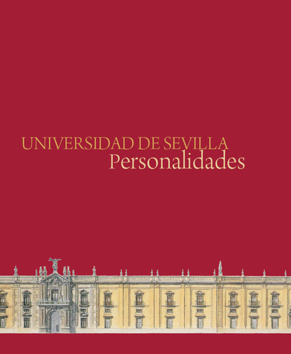 UNIVERSIDAD DE SEVILLA : PERSONALIDADES