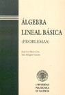 ÁLGEBRA LINEAL BÁSICA. (PROBLEMAS)