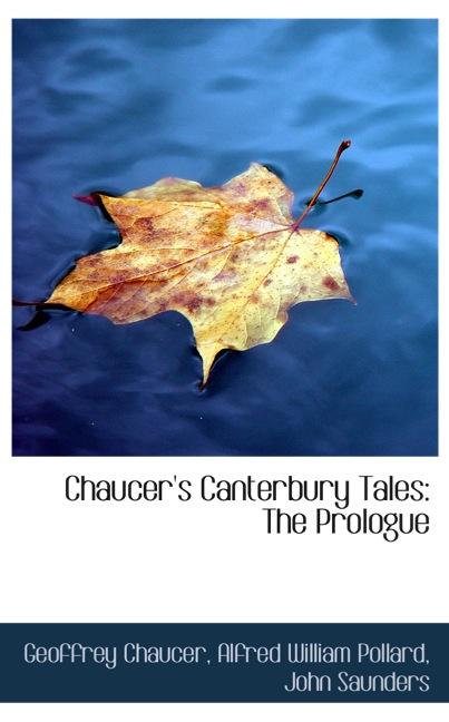 CHAUCER`S CANTERBURY TALES: THE PROLOGUE