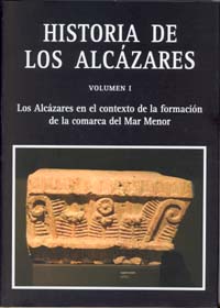 HISTORIA DE LOS ALCÁZARES. VOLUMEN  I Y II