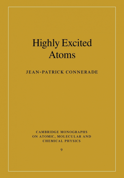 HIGHLY EXCITED ATOMS