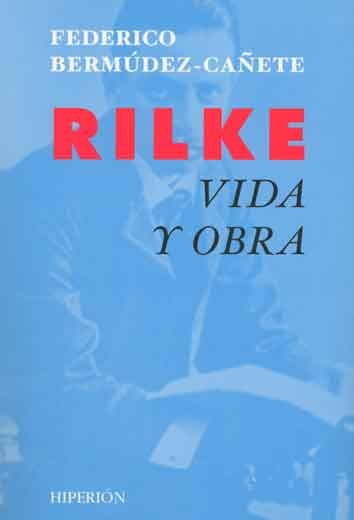 RILKE, VIDA Y OBRA