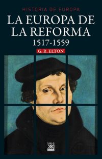 LA EUROPA REFORMADA 1517 - 1559