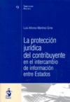 LA PROTECCIÓN JURÍDICA DEL CONTRIBUYENTE EN EL INTERCAMBIO DE INFORMACIÓN ENTRE