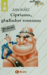 CIPRIANUS GLADIADOR 58