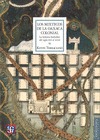 LOS MIXTECOS DE LA OAXACA COLONIAL : LA HISTORIA ÑUDZAHUI DEL SIGLO XVI AL XVIII