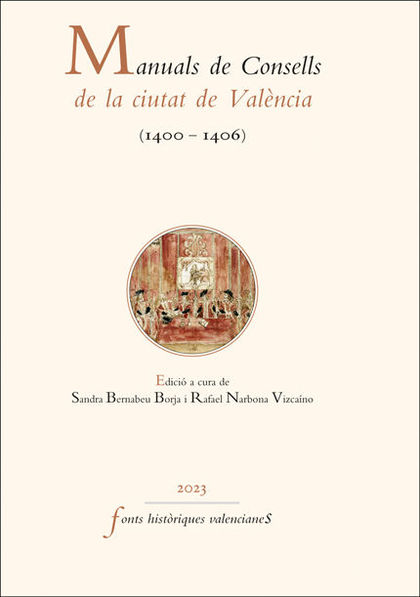 MANUALS DE CONSELLS DE LA CIUTAT DE VALÈNCIA (1400-1406)