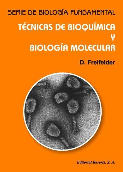 TÉCNICAS DE BIOQUÍMICA Y BIOLOGÍA MOLECULAR