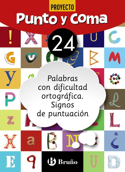 PUNTO Y COMA LENGUA 24 PALABRAS CON DIFICULTAD ORTOGRÁFICA. SIGNOS DE PUNTUACIÓN