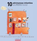 10 ADIVINANZAS INFANTILES A PARTIR DE ADIVINANZAS (DE LLORENÇ GÍMENEZ)