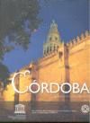 CÓRDOBA, CIUDAD PATRIMONIO DE LA HUMANIDAD DE ESPAÑA : THE COLLECTION WORLD HERITAGE CITIES OF