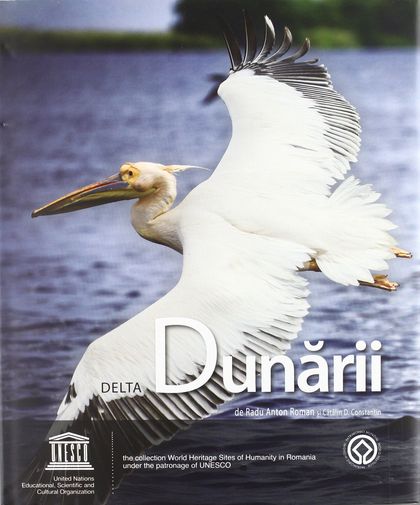 THE DANUBE DELTA = DELTA DANURIL