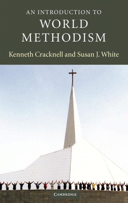 AN INTRODUCTION TO WORLD METHODISM