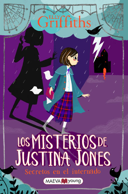 LOS MISTERIOS DE JUSTINA JONES: SECRETOS EN EL INTERNADO.