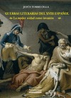 GUERRAS LITERARIAS DEL XVIII ESPAÑOL : LA MODERNIDAD COMO INVASIÓN